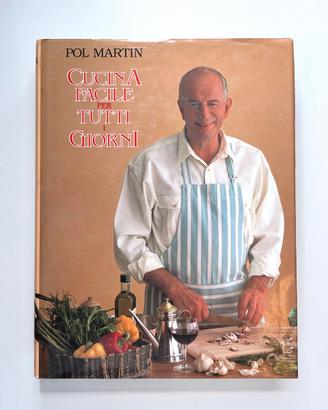 Cucina Facile per Tutti i Giorni (Pol Martin, 1994