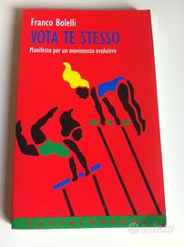 Franco bolelli, vota te stesso. 1996 castelvecchi