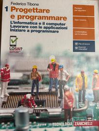 Progettare e programmare – volume 1