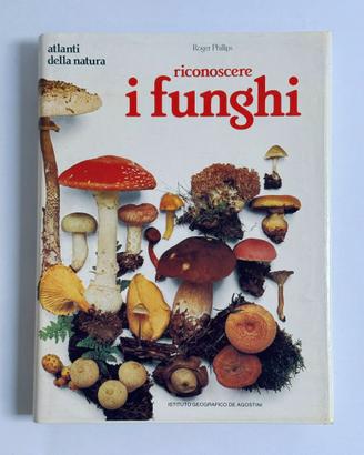 Riconoscere i Funghi Phillips De Agostini 1985
