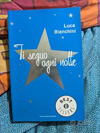 Ti seguo ogninotte – Luca Bianchini