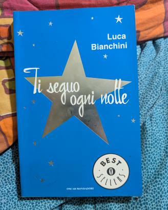 Ti seguo ogninotte – Luca Bianchini