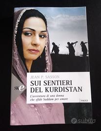 Sui sentieri del Kurdistan. - Jean P. Sasson