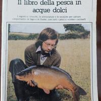 Il libro della pesca in acque dolci