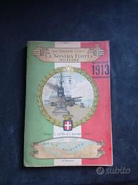 LA NOSTRA  FLOTTA MILITARE  NEL 1913  (2^Edizione)