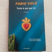 Fabio Volo - Tutto è qui per te