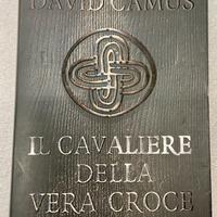 Il Cavaliere della Vera Croce  David Camus