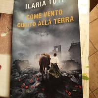 Come vento cucito alla terra . Ilaria Tuti