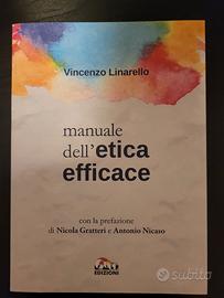 Vincenzo Linarello - Manuale dell'etica efficace