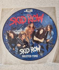 Skid  Row Wasted Time – 45 giri - 12" Picture Disc