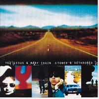 THE JESUS AND MARY CHAIN - Stoned & Dethroned (CD)