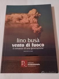 01 Romanzo Lino Busa " Vento di fuoco 