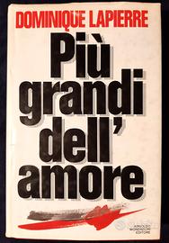 PIÙ GRANDI DELL'AMORE, Dominique Lapierre