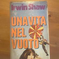 Irwin Shaw - Una vita nel vuoto