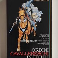 Altan ORDINI CAVALLERESCHI IN FRIULI Chiandetti 96