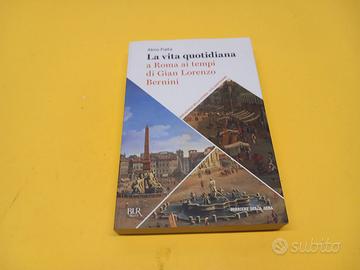 La vita quotidiana a Roma ai tempi di Gian Lorenzo
