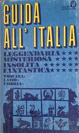 Guida all'Italia leggendaria misteriosa insolita