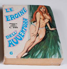 Le eroine dell'avventura N. 6 1970 L. 350