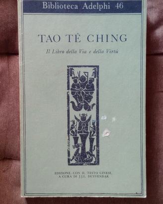 TAO TÈ CHING, Il Libro della Via e della Virtù