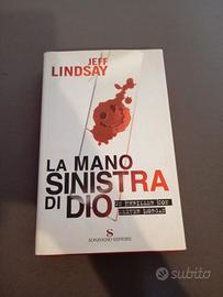 La mano sinistra di dio - Jeff Lindsay 