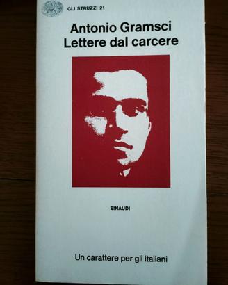 Lettere dal carcere - Antonio Gramsci -Gli Struzzi