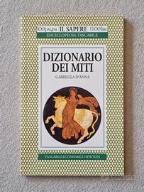 Dizionario dei miti - Gabriella D'Anna