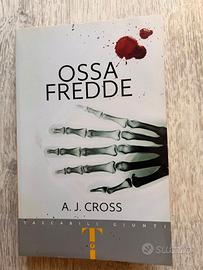 Ossa fredde - A. J. Cross + R Landini  La strana..