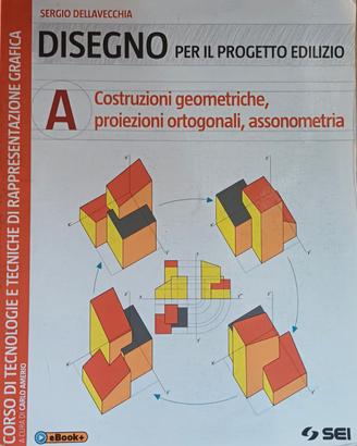 Libro DISEGNO Costruzioni Geometriche, Proiezioni 