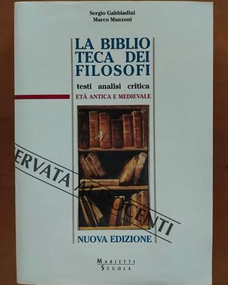 LA BIBLIOTECA DEI FILOSOFI - testi analisi critica