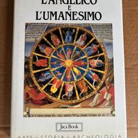 L’ANGELICO e L'UMANESIMO - Jaca Book