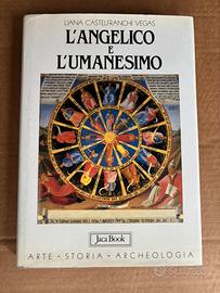 L’ANGELICO e L'UMANESIMO - Jaca Book