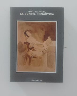 Libro La Sonata Romantica Piero Rattalino