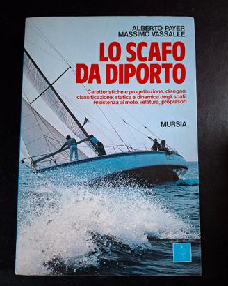 Payer - VassalleLo scafo da diportoMursia 1989