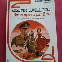 Libro "Per la spia e per il re" di E. Wallace