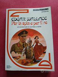 Libro "Per la spia e per il re" di E. Wallace