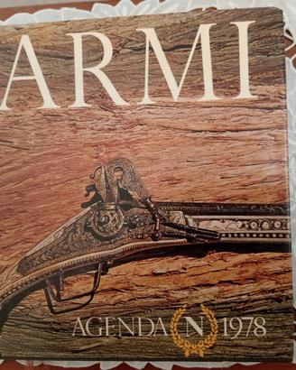 ARMI AGENDA NARDINI 1978 TESTI DI UMBERTO CIRRI