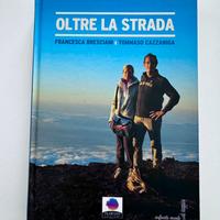 Libro “ Oltre La Strada” di Francesca Bresciani