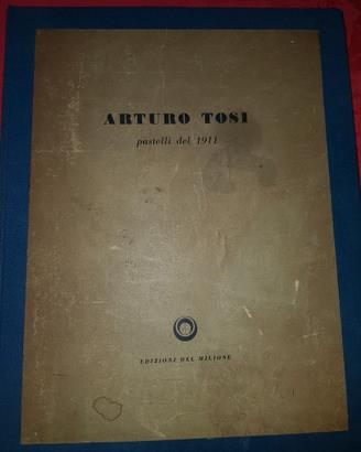 volume di raccolta pastelli di Arturo Tosi