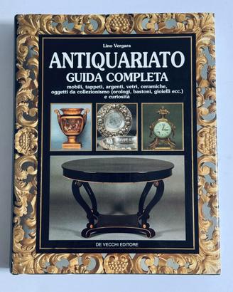 Antiquariato Guida Completa Vergara 1996