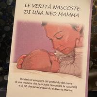 Le verità nascoste di una Neo Mamma