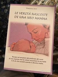 Le verità nascoste di una Neo Mamma