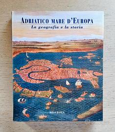 Libro - Adriatico mare d'Europa (Rolo Banca)