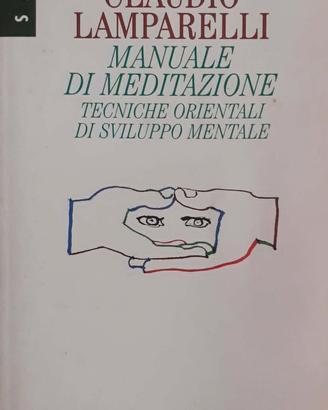 MANUALE DI MEDITAZIONE - CLAUDIO LAMPARELLI