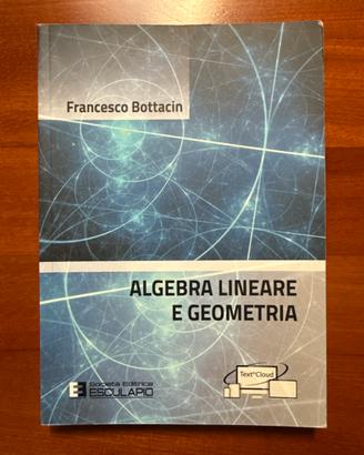 Algebra Lineare e Geometria – Francesco Bottacin