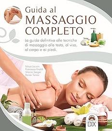 Guida al massaggio completo