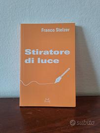 Libro Stiratore di luce - NUOVO