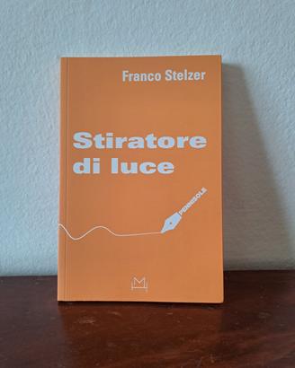 Libro Stiratore di luce - NUOVO