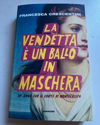 Libro Crescentini Vendetta ballo in maschera Nuovo