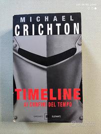 Michael Crichton - Timeline Ai confini del tempo