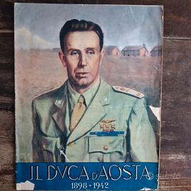 IL DUCA D'AOSTA  Pubblicazione celebrativa